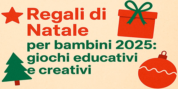 Regali di Natale per bambini 2025