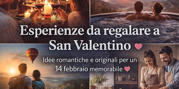 Esperienze da regalare a San Valentino