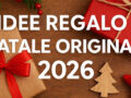 100 idee regalo di Natale originali